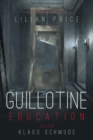 Image for Guillotine Education