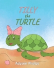 Image for Tilly The Turtle