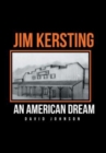 Image for Jim Kersting : An American Dream