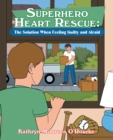 Image for Superhero Heart Rescue: The Solution Whe
