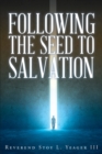 Image for Following The Seed To Salvation