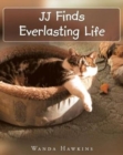 Image for JJ Finds Everlasting Life