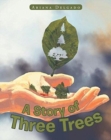 Image for A Story of Three Trees