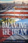 Image for Balancing The Dream : The Images And Experiences Of A First Generation Cuban American