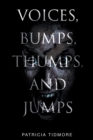 Image for Voices, Bumps, Thumps, and Jumps