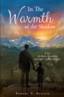 Image for In the Warmth of the Shadow