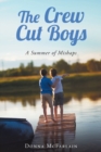 Image for The Crew Cut Boys : A Summer of Mishaps