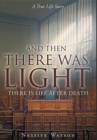 Image for And Then There Was Light