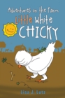 Image for Adventures on the Farm: Little White Chicky