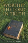 Image for Worship the Lord in Truth