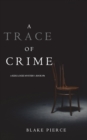 Image for A Trace of Crime (a Keri Locke Mystery--Book #4)