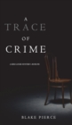 Image for A Trace of Crime (a Keri Locke Mystery--Book #4)