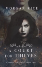 Image for A Court for Thieves (A Throne for Sisters-Book Two)