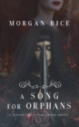 Image for A Song for Orphans (A Throne for Sisters-Book Three)