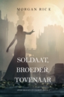 Image for Soldaat, Broeder, Tovenaar (Over Kronen en Glorie-Boek 5)