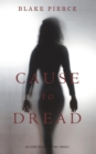 Image for Cause to Dread (An Avery Black Mystery-Book 6)