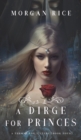 Image for A Dirge for Princes (A Throne for Sisters-Book Four)