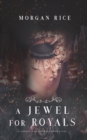 Image for A Jewel for Royals (A Throne for Sisters-Book Five)