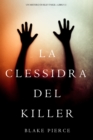 Image for La Clessidra Del Killer (Un Mistero Di Riley Paige-libro 11)
