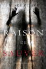 Image for Raison de Sauver (Un polar Avery Black - Tome 5)