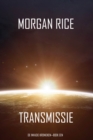 Image for Transmissie (De Invasie Kronieken-Boek Een): Een Science Fiction Thriller