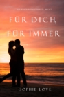 Image for Fuer Dich Fuer Immer (Die Pension in Sunset Harbor-Buch 7)