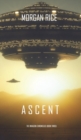 Image for Ascent (The Invasion Chronicles-Book Three) : A Science Fiction Thriller