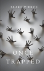 Image for Once Trapped (A Riley Paige Mystery-Book 13)