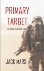 Image for Primary Target : The Forging of Luke Stone-Book #1 (an Action Thriller)