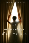 Image for Le Mensonge D&#39;un Voisin (Un Mystere Suspense Psychologique Chloe Fine - Volume 2)