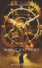 Image for The Magic Factory (Oliver Blue and the School for Seers-Book One)