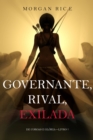 Image for Governante, Rival, Exilada (De Coroas e Gloria-Livro 7)