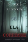 Image for Se Ela Corresse (Um Enigma Kate Wise - Livro 3)