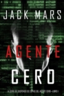 Image for Agente Cero (La Serie de Suspenso De Espias del Agente Cero-Libro #1)