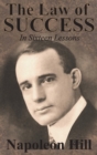 Image for The Law of Success In Sixteen Lessons by Napoleon Hill