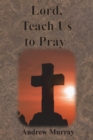 Image for Lord, Teach Us to Pray