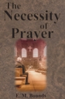 Image for The Necessity of Prayer