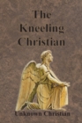 Image for The Kneeling Christian