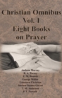 Image for Christian Omnibus Vol. 1 - Eight Books on Prayer