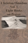 Image for Christian Omnibus Vol. 1 - Eight Books on Prayer