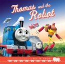 Image for Thomas &amp; Friends(TM): Thomas and the Robot