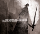 Image for The mountain of smoke  : a Jeffrey Alan love sketchbook