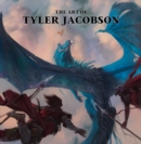 Image for The art of Tyler Jacobson