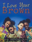 Image for I Love Your Brown
