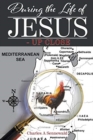 Image for During the Life of Jesus - Up Close