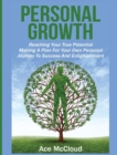 Image for Personal Growth : Reaching Your True Potential: Making A Plan For Your Own Personal Journey To Success And Enlightenment