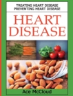 Image for Heart Disease : Treating Heart Disease: Preventing Heart Disease