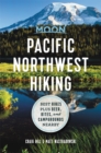 Image for Pacific Northwest hiking  : best hikes plus beer, bites, and campgrounds nearby