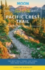Image for Moon drive &amp; hike Pacific Crest Trail  : the best trail towns, day hikes, and road trips in between