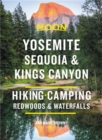 Image for Yosemite, Sequoia &amp; Kings Canyon  : hiking, camping, waterfalls and big trees